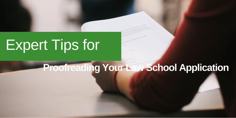 Expert Tips for Proofreading Your Law School Application