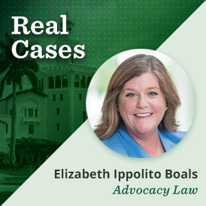 Featured image for podcast blog 'Real Cases' with Elizabeth Ippolito Boals, focusing on Advocacy Law. Includes her smiling headshot and a background of a historic building with palm trees.